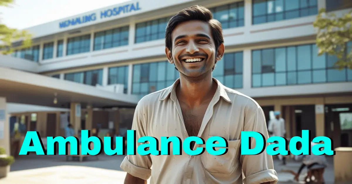 India’s Ambulance Dada